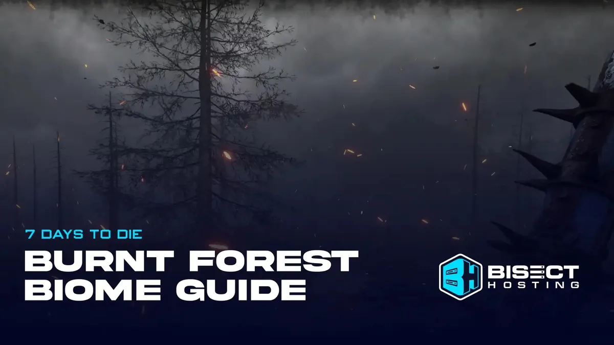 7 Days to Die Burnt Forest Biome Guide: How to Get the Biome Badge, Resources, Challenges, & More — cover image